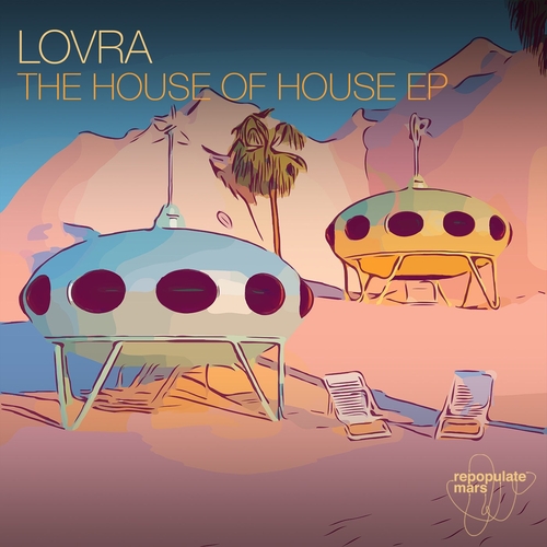 LOVRA - The House of House EP [RPM176] AIFF